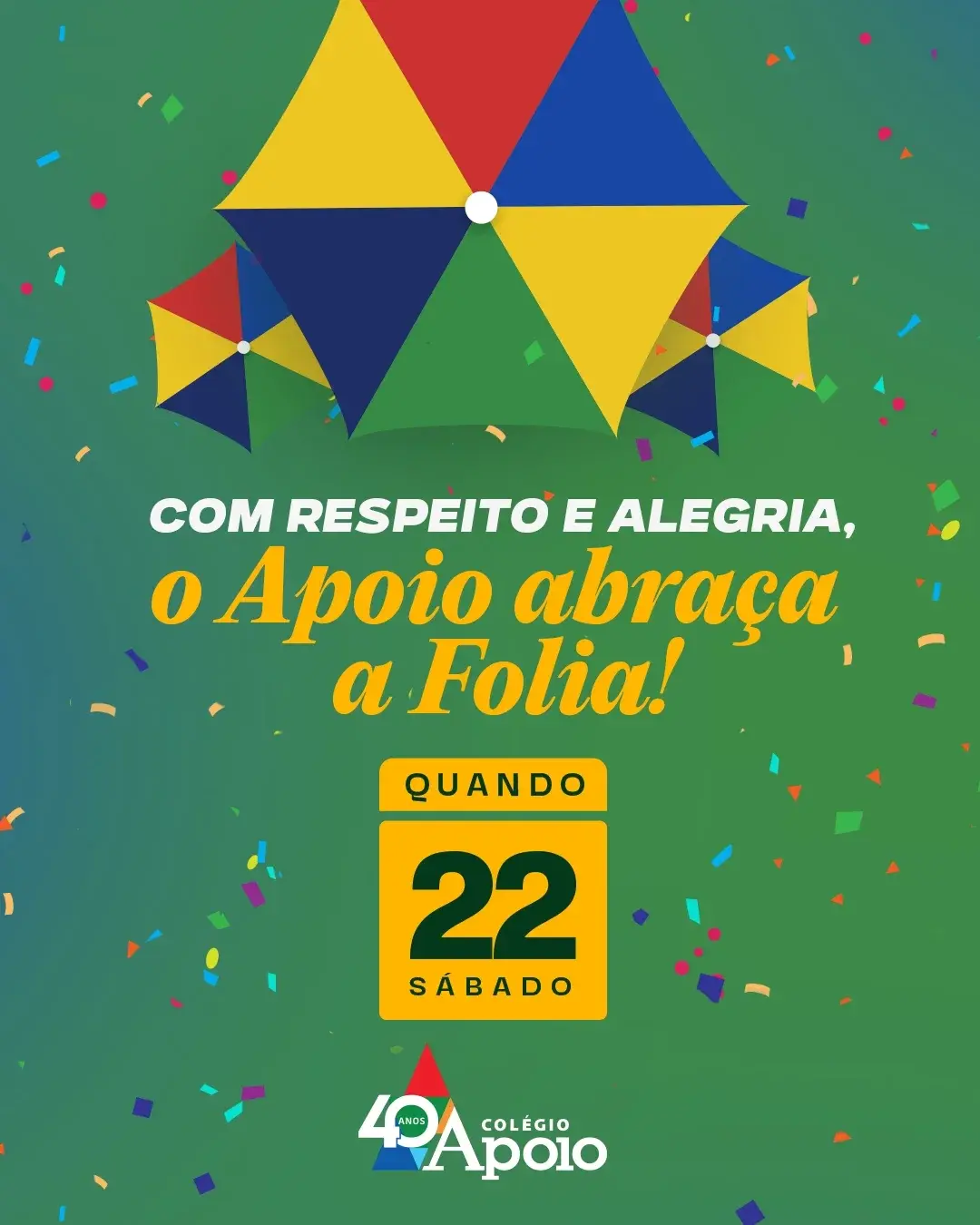 Com respeito e alegria, o Apoio abraça a folia!