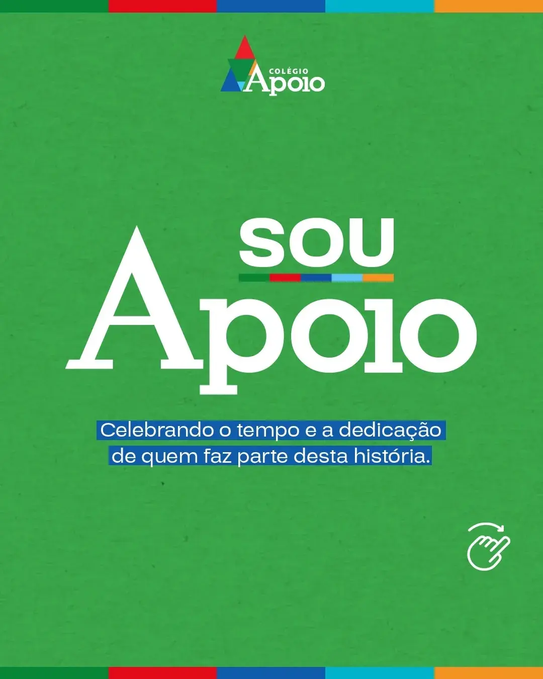 Sou Apoio: celebrando quem faz parte desta história